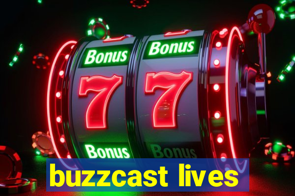 buzzcast lives